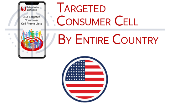 Targeted Consumer Cell Phone List by Entire Country